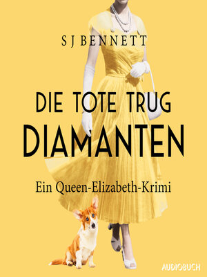 Die Tote trug Diamanten - Audiobook